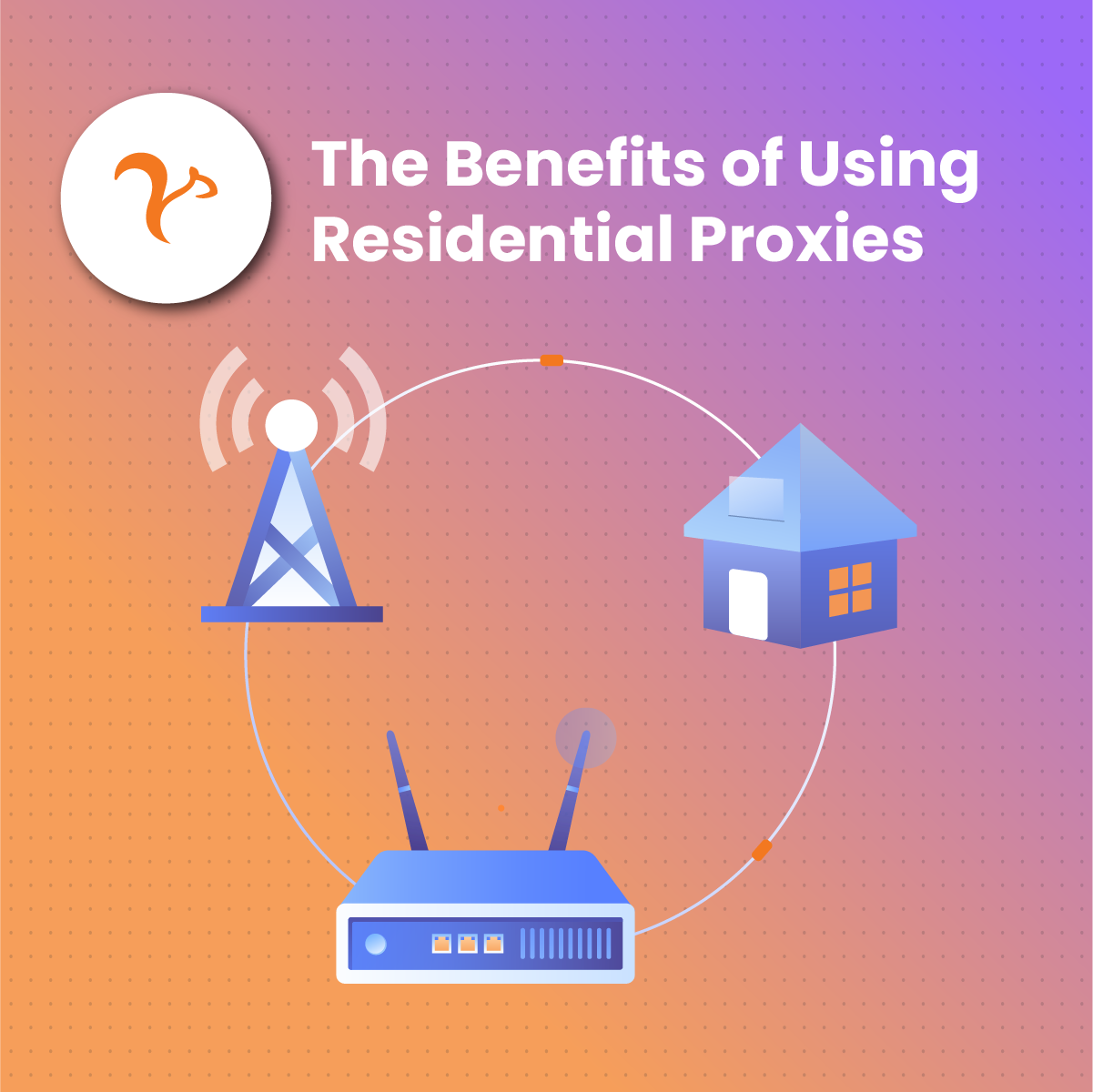 The Benefits of Using Residential Proxies