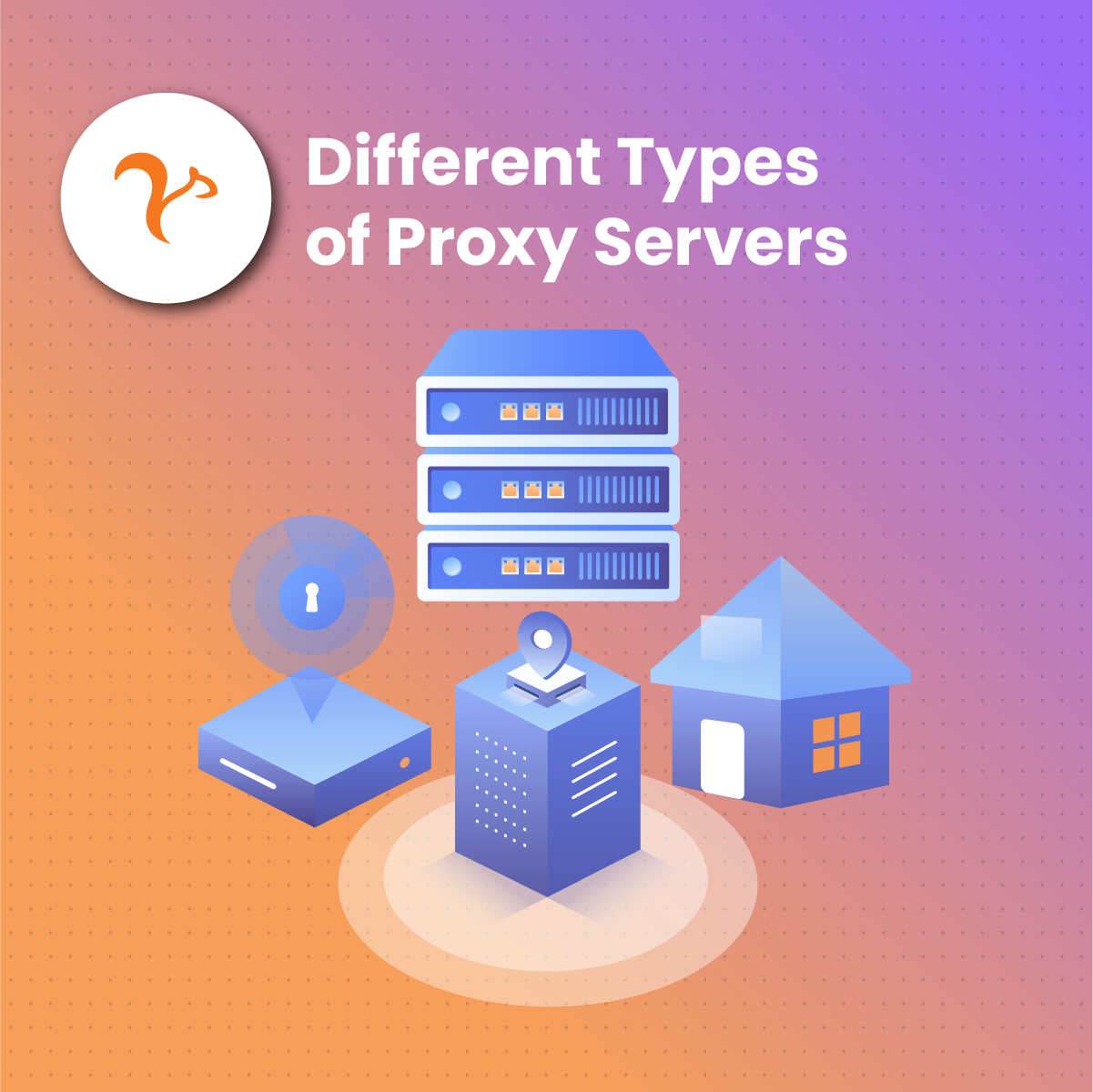 Different Types of Proxy Servers
