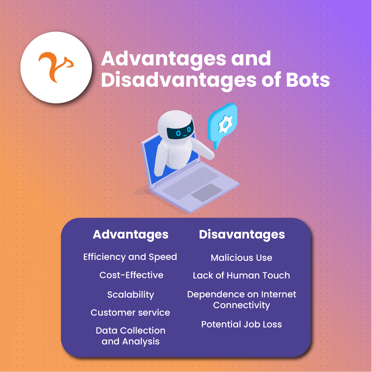 advantages and disadvantages of bots