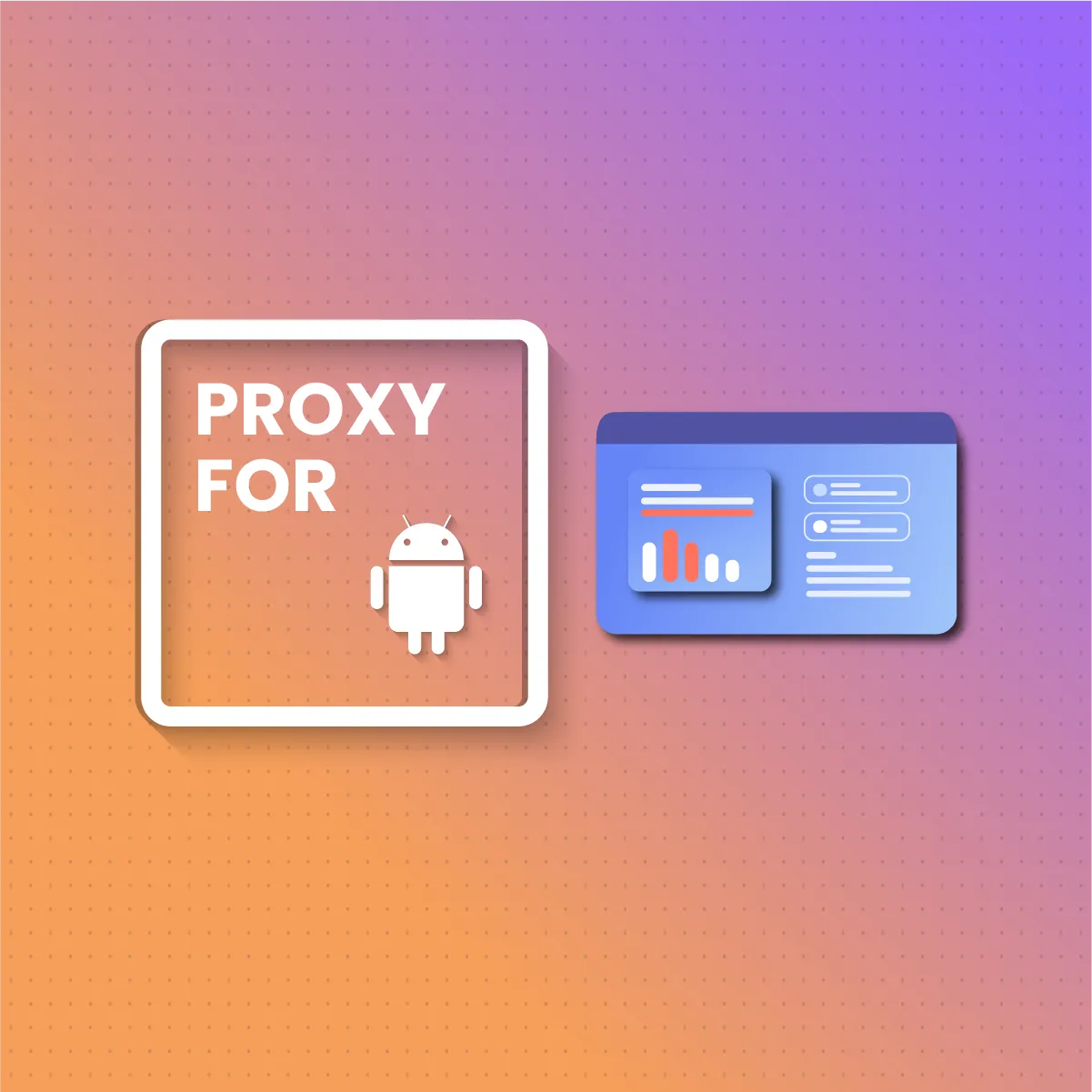 What is a Proxy Server Configuration For Android Device?
